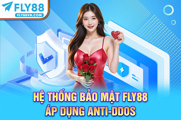Hệ thống bảo mật Fly88 áp dụng Anti-DDoS